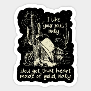 I Like Your Soul, Baby You Got That Heart Made Of Gold, Baby Cowgirl Boot Hat Music Sticker